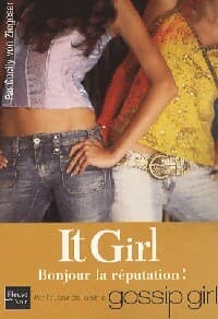 Bonjour la réputation ! - Cecily Von Ziegesar