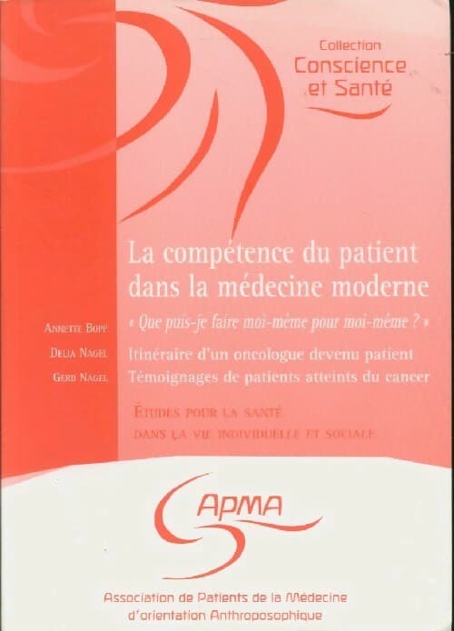 La compétence du patient dans la médecine moderne - Annette Bopp