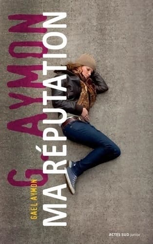 Ma réputation - Gael Aymon